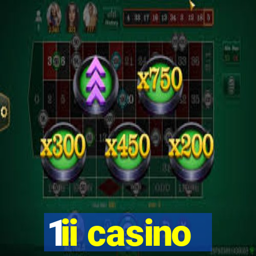 1ii casino